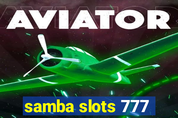 samba slots 777